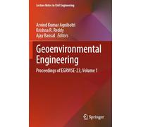 Geoenvironmental Engineering: Proceedings of EGRWSE-23, Volume 1 (Lecture Notes in Civil Engineering, 508)