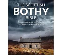 Geoff Allan - Scottish Bothy Bible The Complete Guide to Scotland3 - Q245z