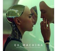 GEOFF BARROW and BEN SALISBURY - EX MACHINA ((ORIGINAL SOUNDTRACK)