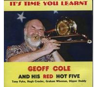 Geoff Cole and his Red Hot Five - It's Time You Learnt