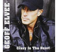 Geoff Elvee - Crazy In The Heart