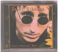Geoff Gibbons - Sentimental Maniac
