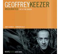 Geoff Keezer - Wildcrafted: Live At The Dakota