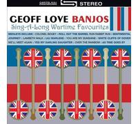 Geoff Love Banjos - 50 Sing-a-Long Wartime Favourites (2005-05-02)