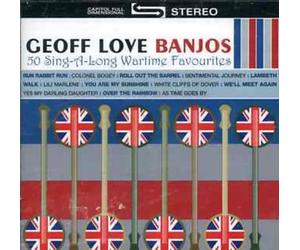 Geoff Love Banjos - 50 Sing-a-Long Wartime Favourites