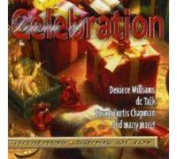 Geoff Moore and the Distance, DC Talk, Carrman, Eden's Bridge - Season of Celebration: Christmas Songs of Joy