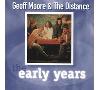 Geoff Moore & the Distance - Early Years Vol 1