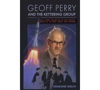 Geoff Perry and the Kettering Group: How a British teacher and his pupils revealed secrets of the Soviet Union's space program