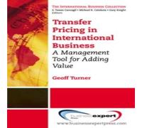 Geoff Turner Transfer Pricing in International Business: A Management Tool for Geoff Turner Multicolor