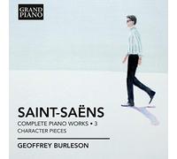 Geoffrey Burleson - Saint-Saens: Complete Piano Music Vol. 3