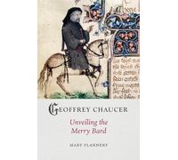 Geoffrey Chaucer : Unveiling the Merry Bard