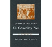 Geoffrey Chaucer's The Canterbury Tales: A Casebook by Patterson (English) Paper