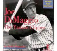 Geoffrey Giuliano - Joe Dimaggio: The Yankee Clipper
