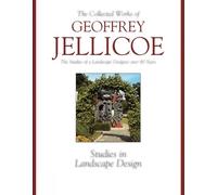 Geoffrey Jellicoe (vol Iii) : the Studies of a Landscape Designer Over 80 Years: 3