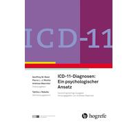 Geoffrey M. Reed Pierre L.-J. Ritchie Andreas ICD 11-Diagnosen: Ein (Hardback)