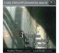 Geoffrey Thomas - Bach C.P.E: 3 Sonatas for Violin & Cembalo