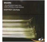 Geoffroy Couteau - Brahms: Complete Solo Piano Works [CD]