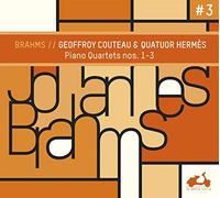 Geoffroy Couteau / Hermès Quartet - Brahms: Piano Quartets Nos. 1-3