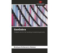GeoGebra: A didactic tool for the handling of analytical geometry.