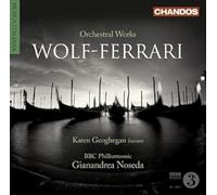 Geoghegan:Bbc Phil:Noseda - WOLF-FERRARI: ORCHESTRAL W