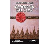 Geografía del caos: 2 (Colección Tránsito de fuego)