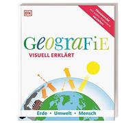 Geografie visuell erklArt: Erde, Umwelt, Mensc, Woodward, Farndon, Maxwell,.