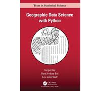 Geographic Data Science with Python (Chapman & Hall/CRC Texts in Statistical Science)