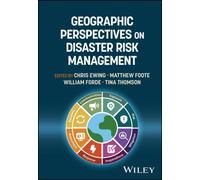 Geographic Perspectives on Disaster Risk Management