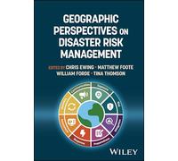 Geographic Perspectives on Disaster Risk Management