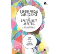 Geographical Data Science and Spatial Data Analysis : An Introduction in R