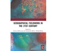 Geographical Fieldwork in the 21st Century