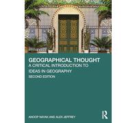 Geographical Thought: A Critical Introduction to Ideas in Geography