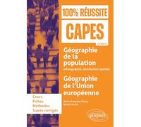Géographie de la population : démographie, distribution spatiale ; Géographie de l’Union européenne: CAPES d'histoire-géographie