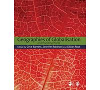 Geographies of Globalisation: A Demanding World (Published in association with The Open University)