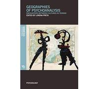 Geographies of Psychoanalysis.: Encounters between Cultures in Tehran