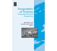 Geographies of Tourism : European Research Perspectives