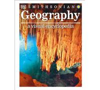 Geography: A Visual Encyclopedia