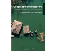 Geography and Disasters : Places, Processes and the Human Geographical Imagination