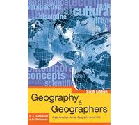 Geography and Geographers 6th Edition: Anglo-American Human Geography since 1945