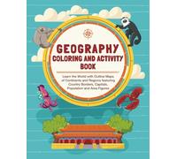 Geography Coloring and Activity Book:: Learn the World with Outline Maps of Continents and Regions featuring Country Borders, Capitals, Population, and Area Figures. Perfect for Homeschooling.