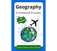 Geography Crossword Puzzles: Crossword Puzzles, 50+ Fun and Challenging Puzzles about Countries, Capitals, Landmarks and More, 6x9 inches, 160 Pages, ... for Travel Lovers, Vacations and Free Time
