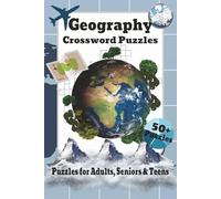 Geography Crossword Puzzles: Crossword Puzzles with Easy-to-Read Print about Geography, Landmarks, Mountain Ranges and More, 6x9 inches, 120 pages, ... for Vacations, Holidays, and Relaxation
