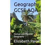 Geography GCSE AQA: Human and Physical Geography