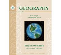 Geography III: Exploring and Mapping the World Workbook, Second Edition