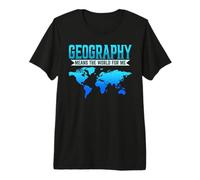 Geography Means The World for Me Earth Map Science Teacher Premium T-Shirt
