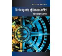 Geography of Human Conflict: Approaches to Survival
