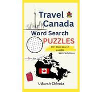 Geography Quests: Travel Canada Word Search Puzzles: Explore Canada’s Provinces, Capitals, Cities, Food, Landmarks & More Through 80+ Fun Word Search Challenges
