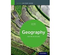 Geography Study Guide: Oxford IB Diploma Programme (Oxford IB Study Guide)