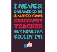 Geography Teacher Gifts: Lined Notebook Journal Diary Paper Blank, an Appreciation Gift for Geography Teacher to Write in (Volume 3)