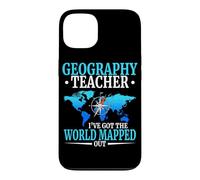 Geography Teacher I've Got The World Mapped Out Case for iPhone 13